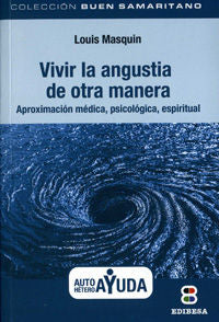 Vivir la angustia de otra manera, de Masquin, Louis | portada del libro