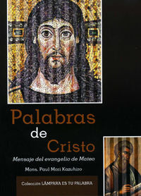 Palabras de Cristo, de Mori Kazuhiro, Paul | portada del libro
