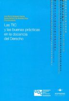 Las TIC y las buenas Prácticas en la docencia del Derecho, de Ana María Delgado García | portada del libro