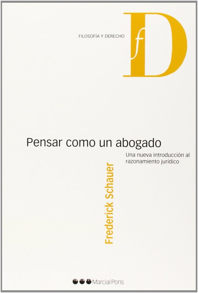 Pensar como un abogado, de Schauer, Frederick | portada del libro