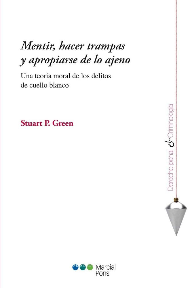 Mentir, hacer trampas y apropiarse de lo ajeno, de Green, Stuart P. | portada del libro