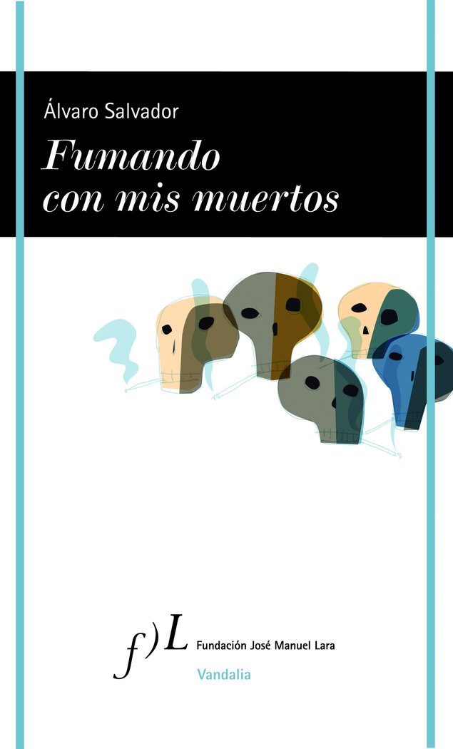 Fumando con mis muertos, de Salvador, Álvaro | portada del libro