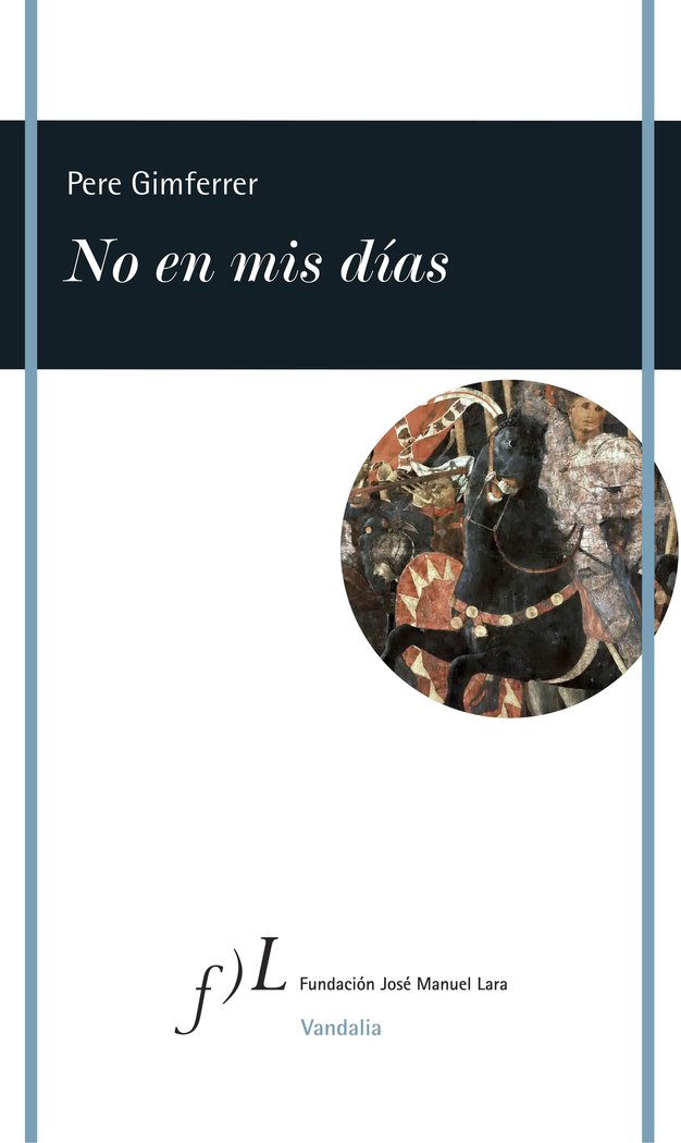No en mis días, de Gimferrer, Pere | portada del libro
