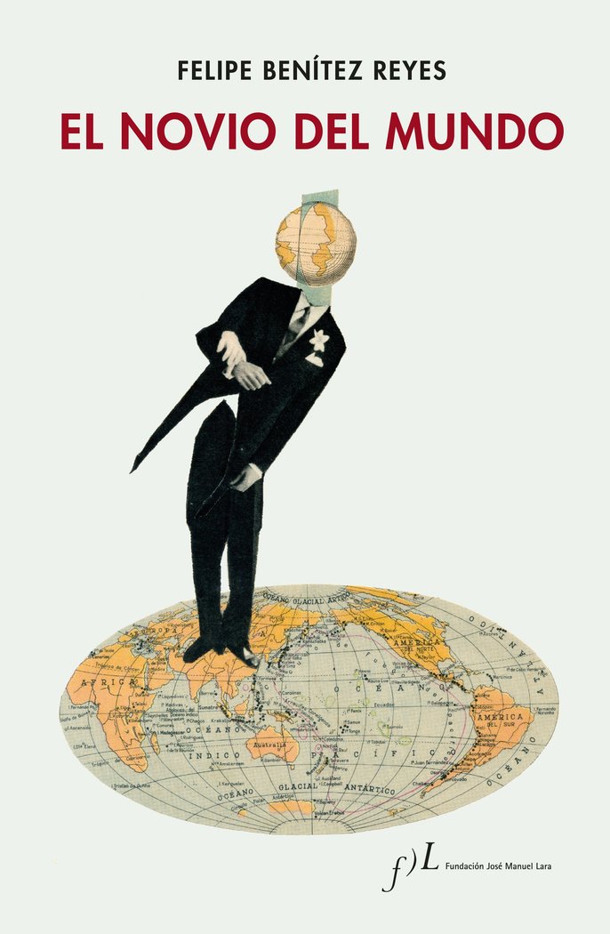 El novio del mundo, de Benítez Reyes, Felipe | portada del libro