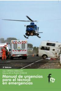 Manual de urgencias para el técnico en emergencias, 5º edición, de IVáN ORTEGA Y EDURNE DE LA PLAZA | portada del libro