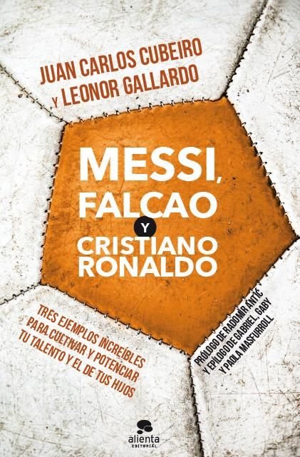 Messi, Falcao y Cristiano Ronaldo, de Cubeiro Villar | portada del libro
