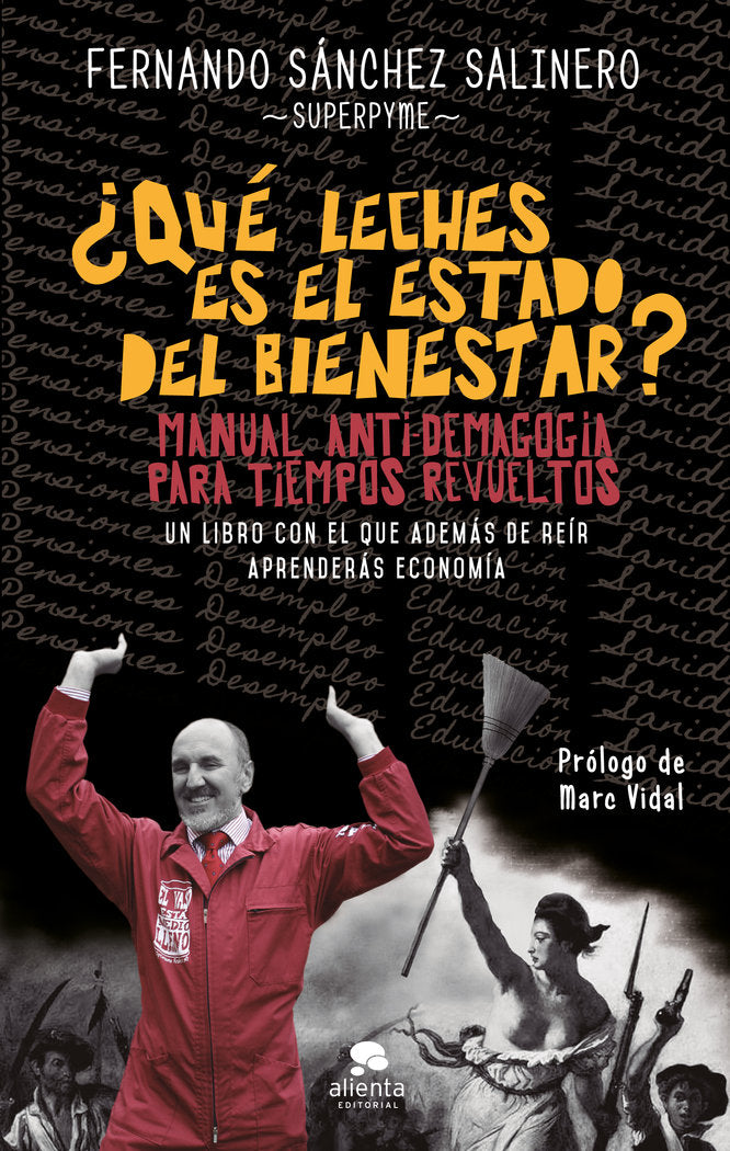 ¿Qué leches es el Estado del Bienestar?, de Sánchez Salinero, Fernando | portada del libro