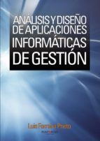 Análisis y diseño de aplicaciones informáticas de gestión, de LUIS FERREIRA PRIETO | portada del libro