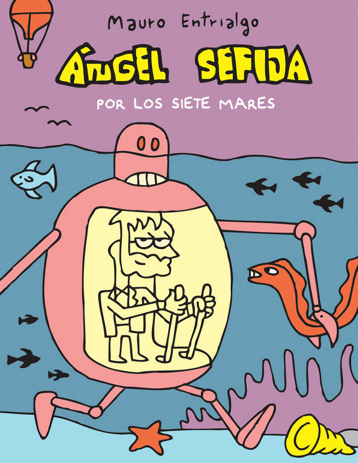 Ángel Sefija por los siete mares, de Entrialgo, Mauro | portada del libro