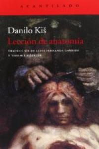 Lección de anatomía, de Kis, Danilo | portada del libro