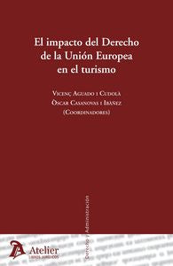 Impacto del Derecho de la Unión Europea en el turismo., de Aguado i Cudola, Vicenç | portada del libro