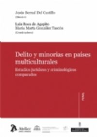 Delito y minorías en países multiculturales., de Bernal del Castillo, Jesús | portada del libro