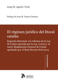 Régimen jurídico del litoral catalán., de Aguirre i Font, Josep Maria | portada del libro