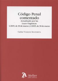 CODIGO PENAL COMENTADO, de VAZQUEZ IRUZUBIERA | portada del libro