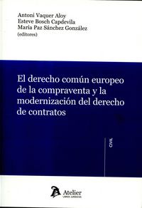 El Derecho común europeo de la compraventa y la modernización del derecho de contratos. | portada del libro