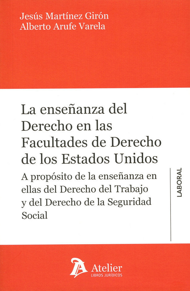 La enseñanza del Derecho en las Facultades de Derecho de los Estados Unidos, de Arufe Varela | portada del libro