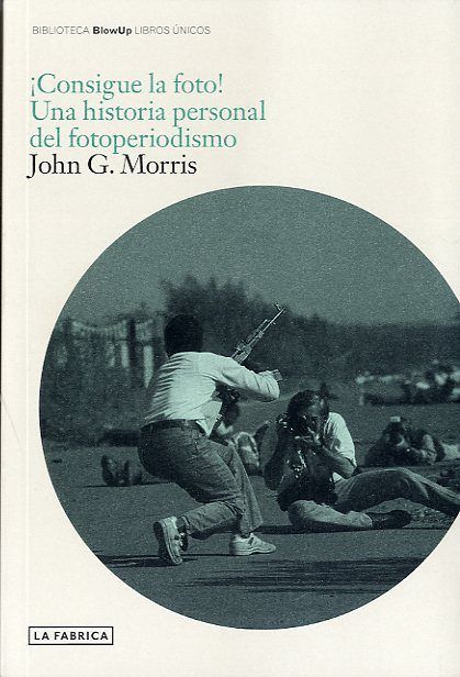 Consigue la Foto., de Morris, John | portada del libro