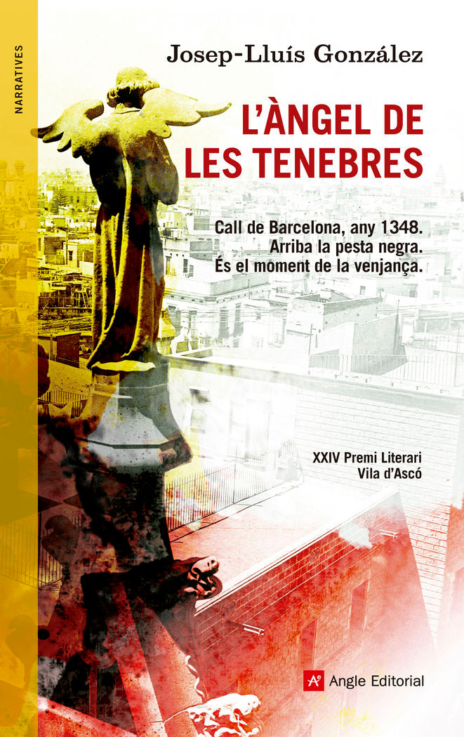(CAT).62.ANGEL DE LES TENEBRES, L'.(NARRATIVES), de GONZALEZ, JOSEP-LLUIS | portada del libro