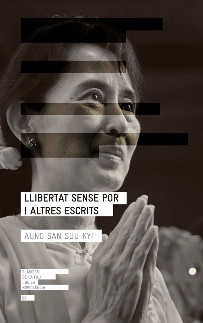 Llibertat sense por i altres escrits, de San Suu Kyi, Aung | portada del libro
