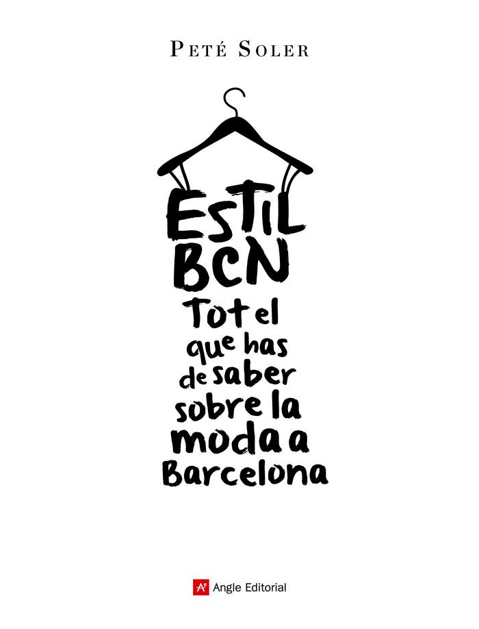 (CAT).ESTIL BCN, de SOLER, PETE | portada del libro