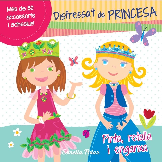 Disfressa't de princesa, de Autors, Diversos | portada del libro