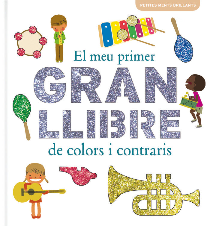 El meu primer gran llibre de colors i contraris, de Geis, Patricia | portada del libro