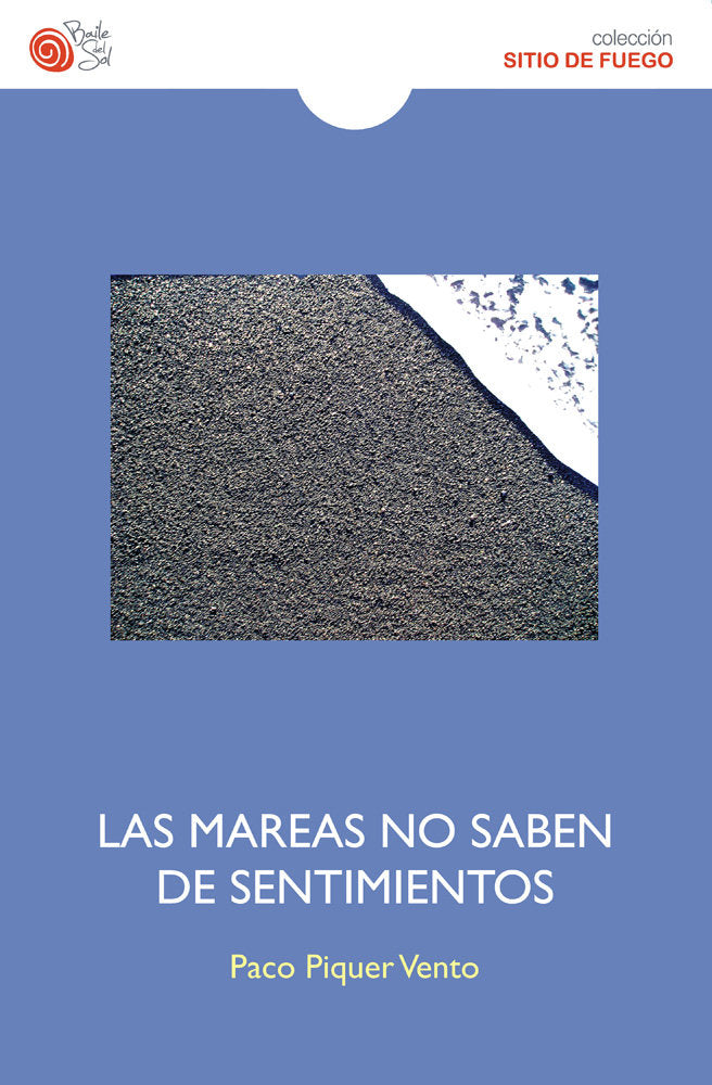 LAS MAREAS NO SABEN DE SENTIMIENTOS, de PACO PIQUER VENTO | portada del libro