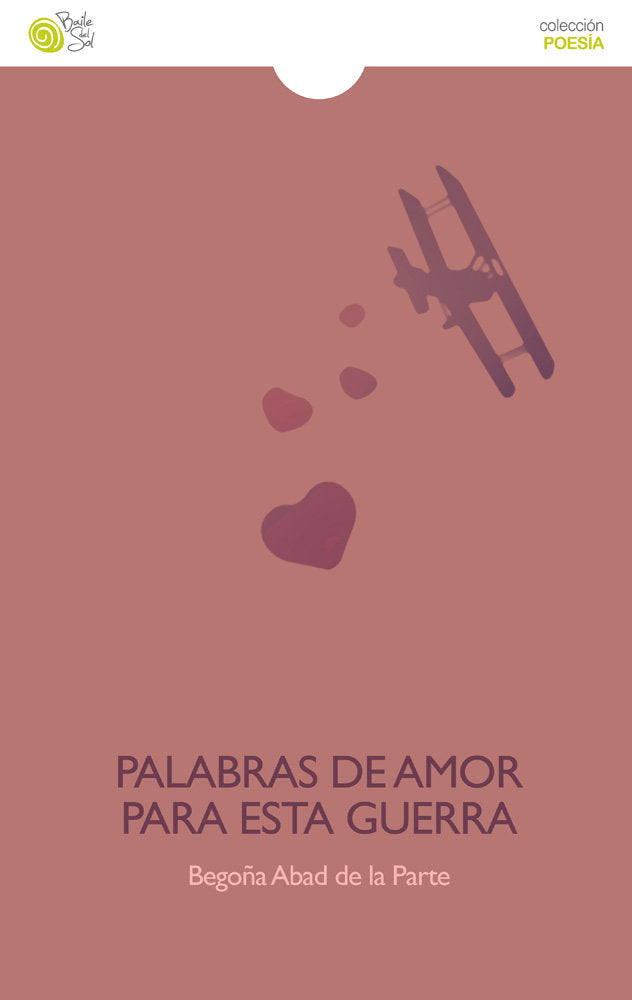 PALABRAS DE AMOR PARA ESTA GUERRA, de ABAD DE LA PARTE | portada del libro