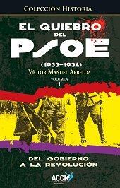 EL QUIEBRO DEL PSOE (1933-1934), de ARBELOA MURU, VICTOR MANUEL | portada del libro