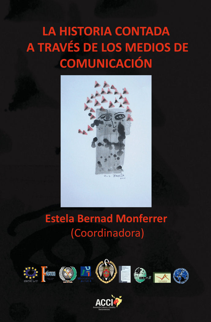 La historia contada a través de los medios de comunicación, de CALDEVILLA DOMINGUEZ | portada del libro