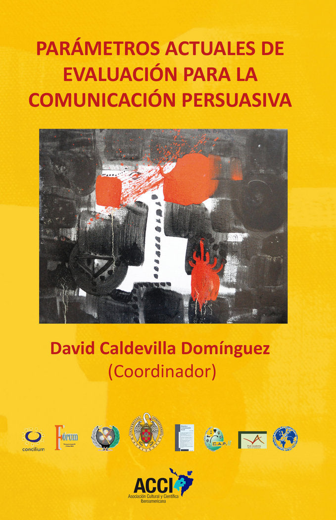 Parámetros actuales de evaluación para la comunicación persuasiva, de CALDEVILLA DOMINGUEZ | portada del libro