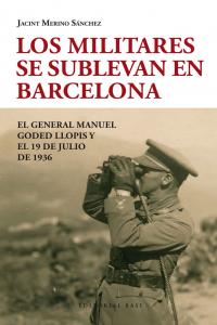 Los militares se sublevan en Barcelona, de Merino Sánchez, Jacint | portada del libro