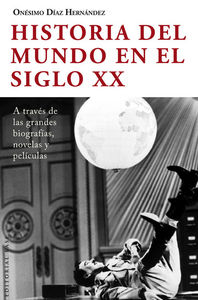 Historia del mundo en el siglo XX, de Díaz Hernández, Onésimo | portada del libro