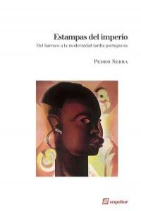 Estampas del imperio, de PEDRO SERRA | portada del libro