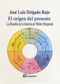El origen del presente, de Delgado Rojo, José Luis | portada del libro