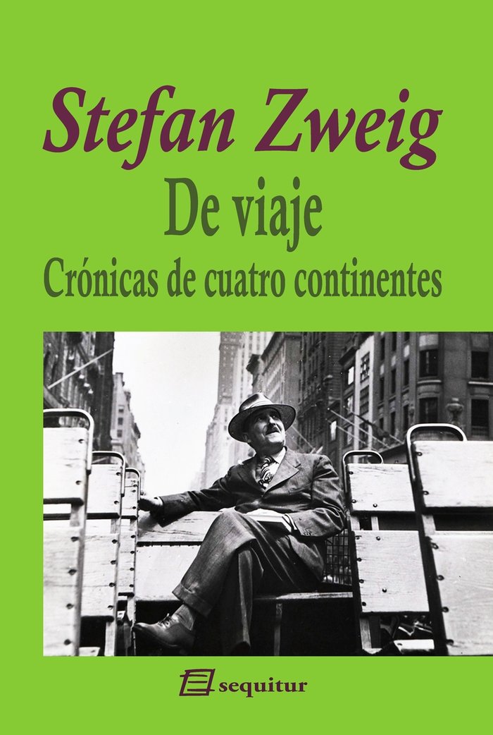 De viaje - Crónicas de cuatro continentes, de Zweig, Stefan | portada del libro