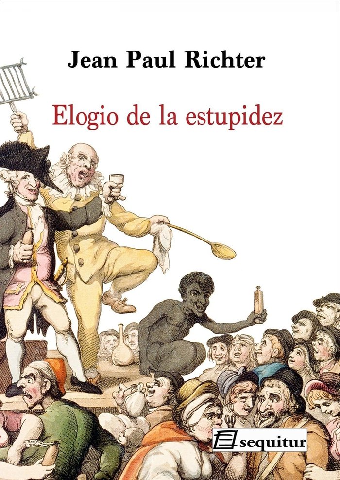 Elogio de la estupidez, de Richter, Jean Paul | portada del libro