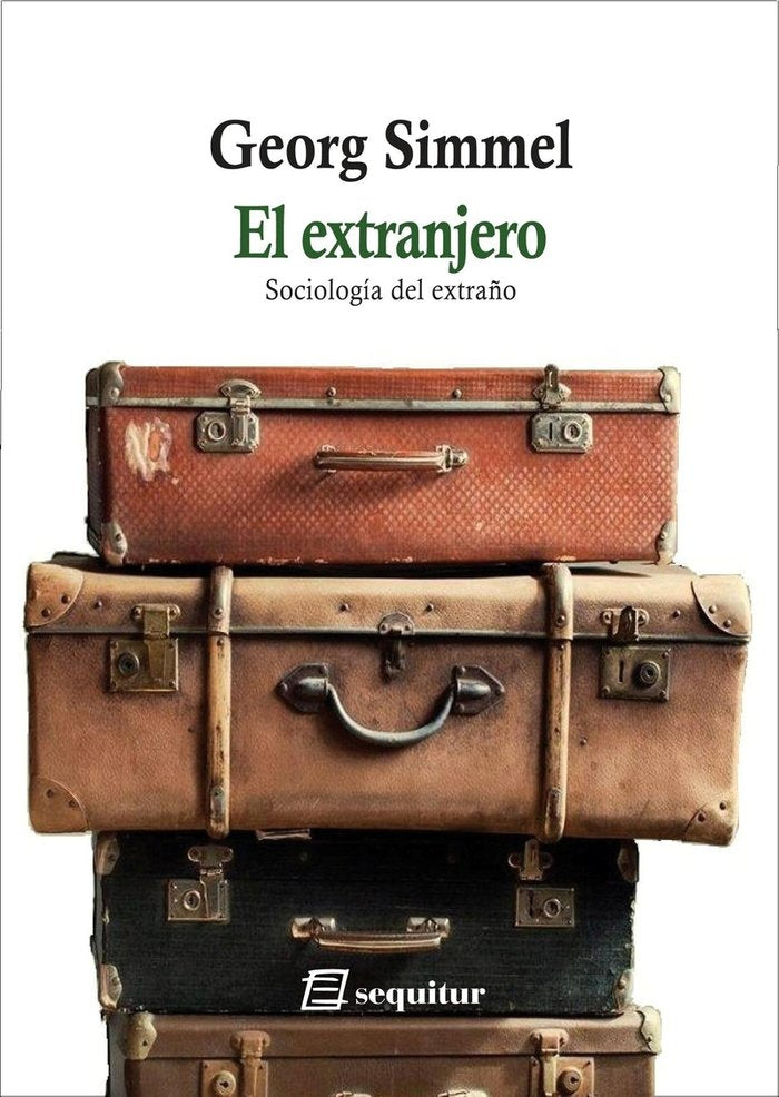 EL EXTRANJERO - SOCIOLOGIA DEL EXTRAÑO, de SIMMEL, GEORG | portada del libro