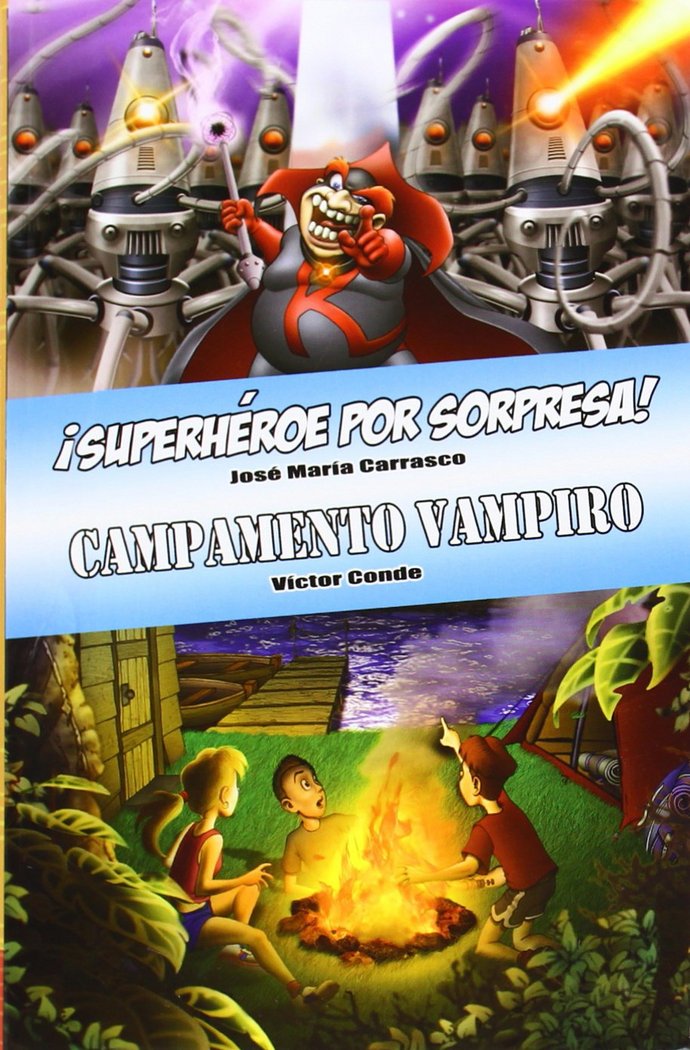 Ómnibus ¡Superhéroe por sorpresa! / Campamento Vampiro, de Carrasco, José María | portada del libro