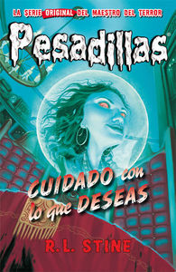 Cuidado con lo que deseas, de R.L. Stine | portada del libro