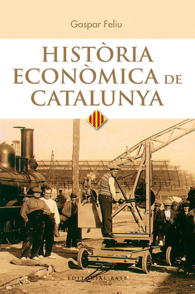 Història econòmica de Catalunya, de Feliu Monfort, Gaspar | portada del libro