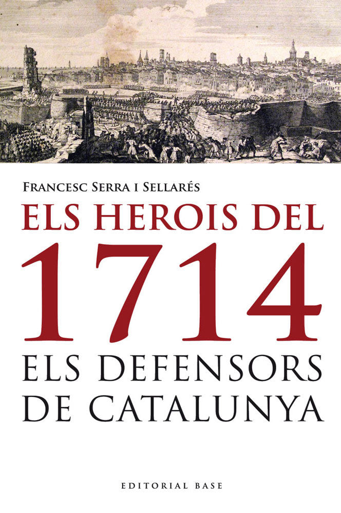 Els herois del 1714, de Serra i Sellarés, Francesc | portada del libro