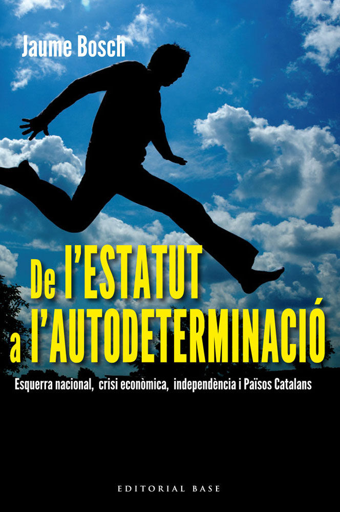 De l'Estatut a l'autodeterminació, de Bosch i Mestres, Jaume | portada del libro