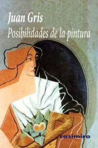 Posibilidades de la pintura, de JUAN GRIS | portada del libro