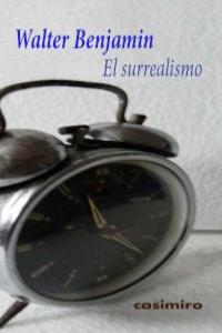Surrealismo, de Benjamin, Walter | portada del libro