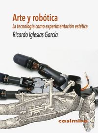 Arte y robótica, de Iglesias García, Ricardo | portada del libro