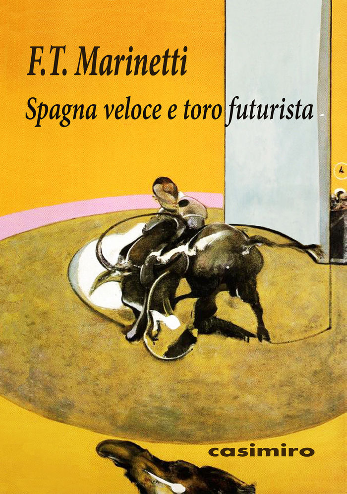 Spagna veloce e toro futurista, de Marinetti, Filippo Tommaso | portada del libro