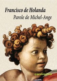 Parole de Michel-Ange, de Holanda, Francisco de | portada del libro