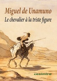 Le chevalier à la triste figure, de Unamuno, Miguel de | portada del libro