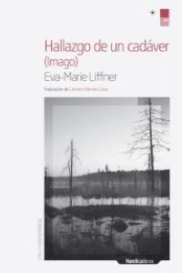 Hallazgo de un cadáver, de Liffner, Eva-Marie | portada del libro